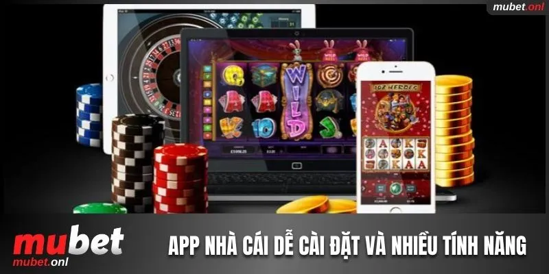 App nhà cái dễ cài đặt và nhiều tính năng